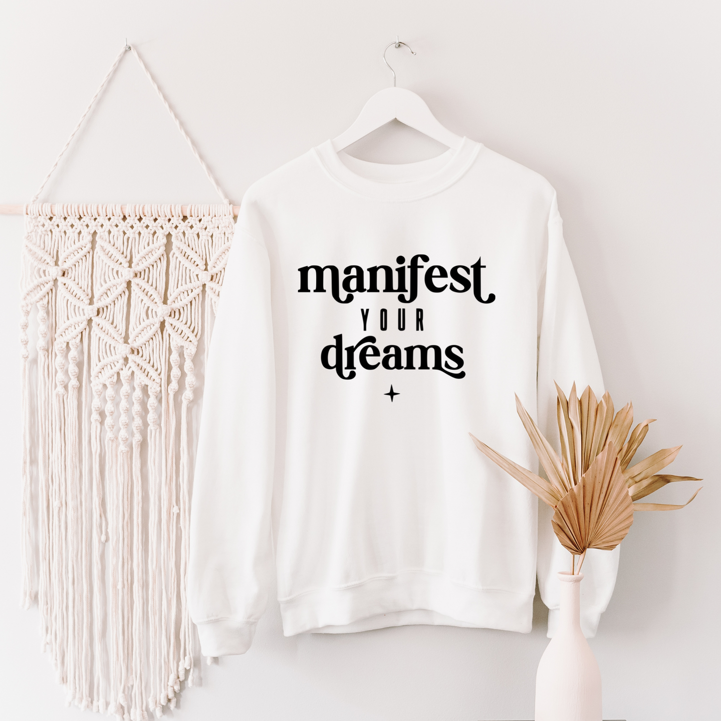 Manifest Your Dreams Sweatshirt