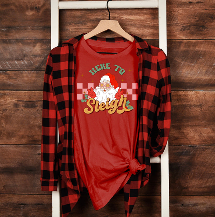 "Here To Sleigh" Santa T-Shirt & Sweatshirt